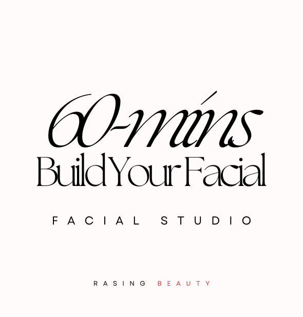 Rasing Beauty Gift Voucher: Build Your Facial 60 (Facial Studio)